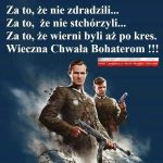 Wieczna Chwała Żołnierzom Niezłomnym!