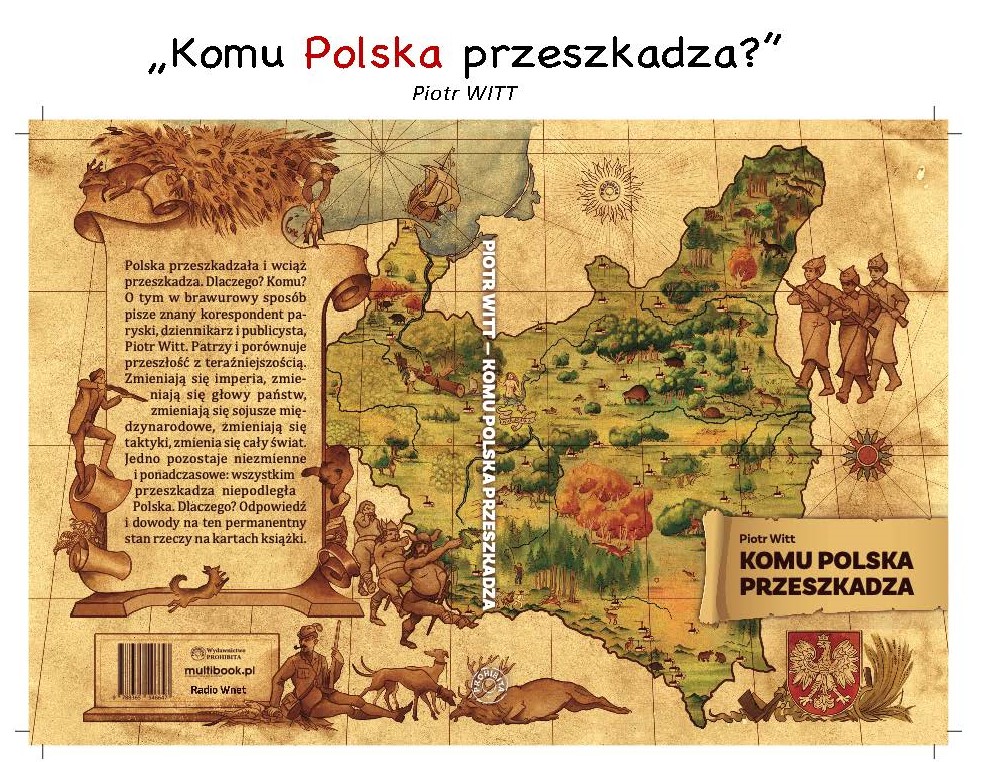 Komu Polska Przeszkadza – Wywiad z P. Wittem