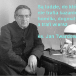 Wybór wierszy ks. Jana Twardowskiego (część II)
