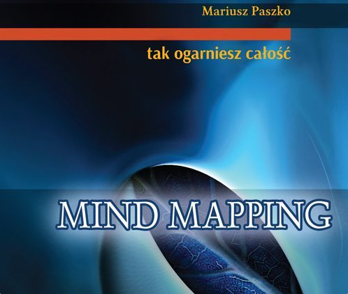 Mind Mapping – tak ogarniesz całość