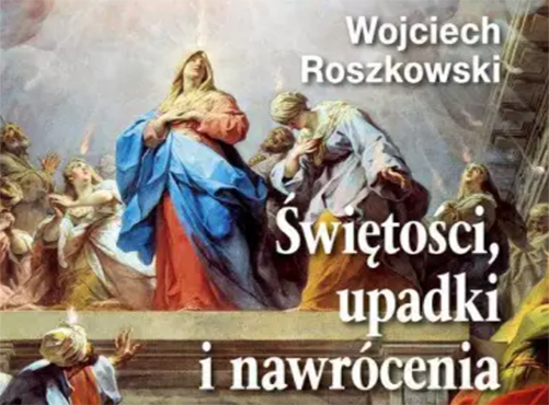 Moje recenzje: Wojciech Roszkowski – Historia chrześcijaństwa (II)