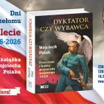 Promotional poster for the book 'Dyktator czy wybawca' by Wojciech Polak, featuring a Polish flag, the book cover, and a man’s portrait.